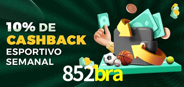 10% de bônus de cashback na 852bra